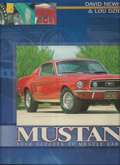 Buy Mustang: Four Decades Of Muscle Car Power Book Online at Low Prices ...