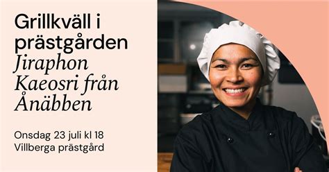 Grillkväll i prästgården: Jiraphor Kaeosri från Ånäbben, Villberga ...