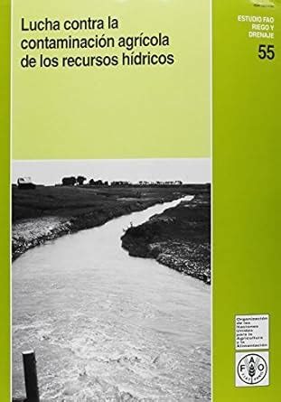 Buy Lucha Contra La Contaminacion Agricola de Los Recursos Hidricos ...