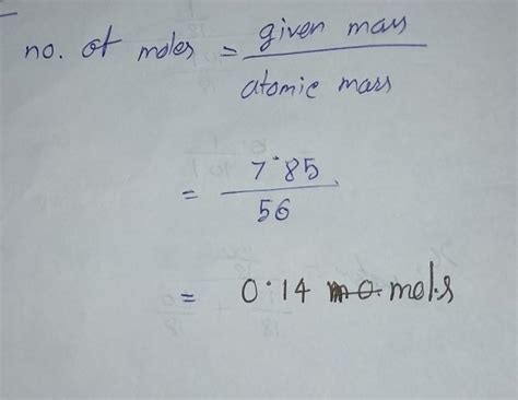 calculate the no of moles in 7.85g of fe - Brainly.in