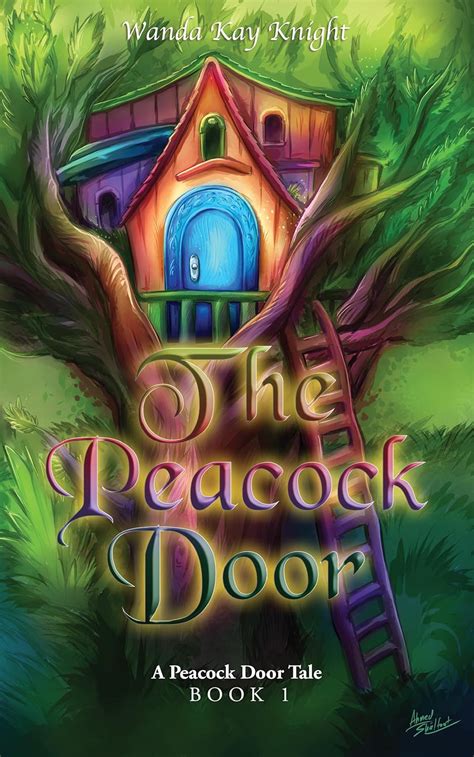 The Peacock Door (The Peacock Door Tales Book 1) eBook : Knight, Wanda ...