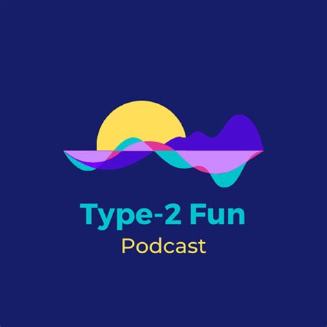Type-2 Fun Podcast - Hiba and Faizan | Listen Notes