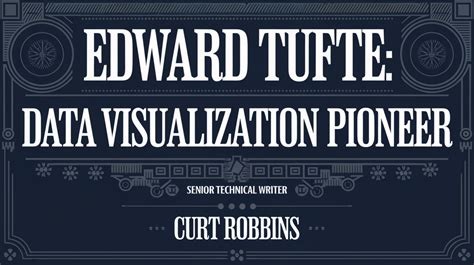 Edward Tufte: Data Visualization Pioneer