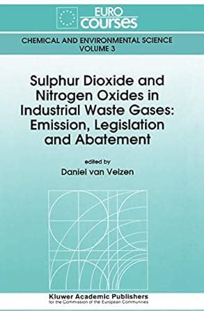 Sulphur Dioxide and Nitrogen Oxides in Industrial Waste Gases: Emission ...