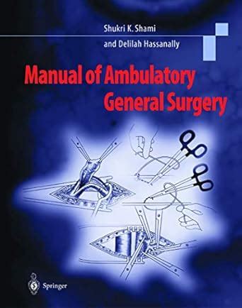 Buy Manual of Ambulatory General Surgery Book Online at Low Prices in ...
