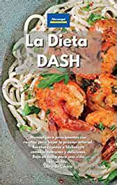 Buy La Dieta DASH: La última guía para bajar la presión sanguínea ...