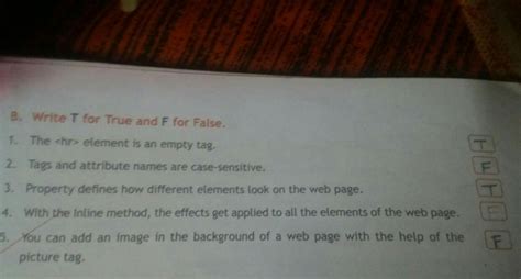 T for True and F for False. 1.the element is an empty tag. 2.Tags and ...