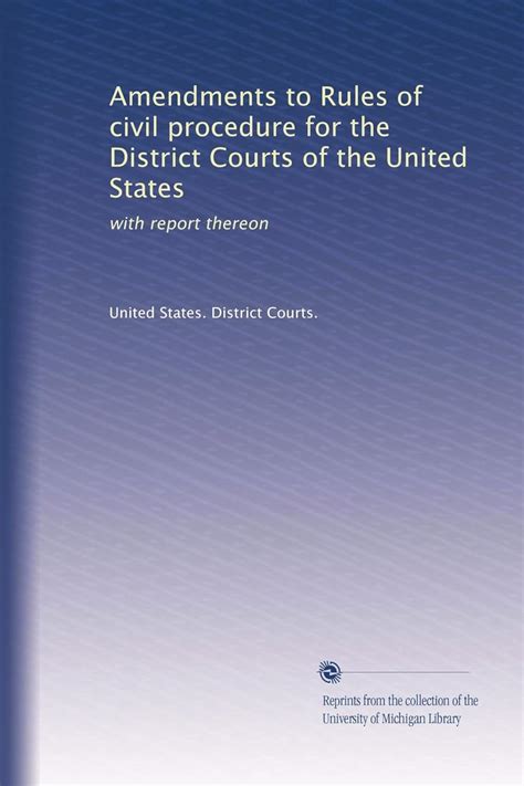 Amendments to Rules of civil procedure for the District Courts of the ...
