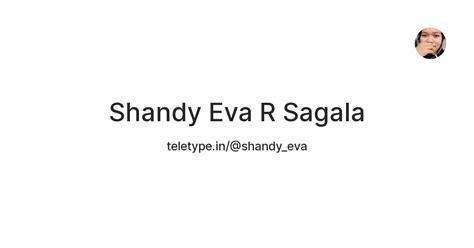 Shandy Eva R Sagala — Teletype