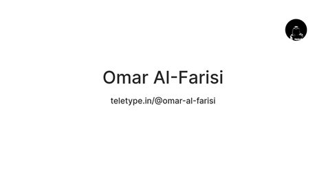 Omar Al-Farisi — Teletype