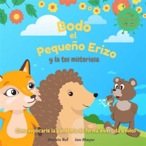 Buy Bodo, el Pequeño Erizo y la tos misteriosa: Cómo explicarle la ...