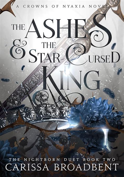 The Ashes and the Star-Cursed King (Crowns of Nyaxia Book 2) eBook ...