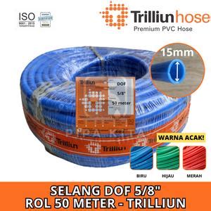 Jual Selang Air Dof 5/8" TRILLIUN ROLL 50 Meter Dop PVC Fleksibel Taman ...