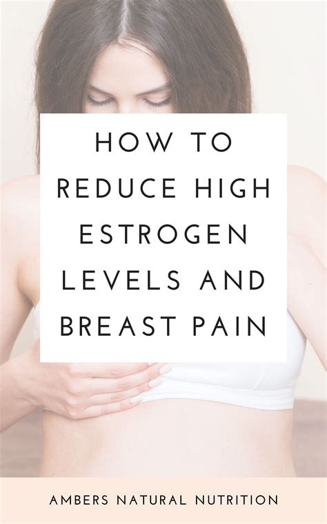 How to lower estrogen levels and reduce breast tenderness with the best supplements and foods ...