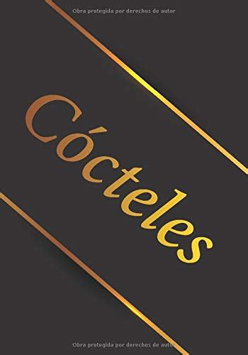 Buy Cócteles: Recetario - Cuaderno de Cócteles para Rellenar con sus ...