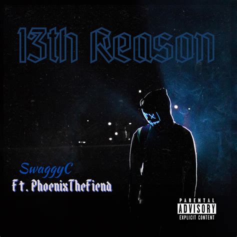 ‎13th Reason (feat. Phoenix the Fiend) - Single - SwaggyCのアルバム - Apple ...