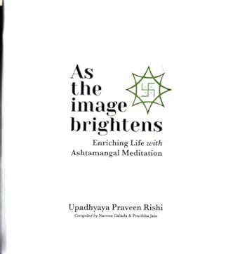 As the Image Brightens - Enriching life with Ashtamangal Meditation ...