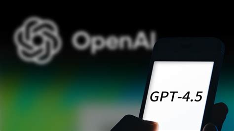 OpenAI's GPT-4.5 Will Roll Out To ChatGPT Plus Subscribers Over Several ...