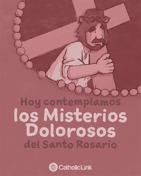 Galería: Misterios Dolorosos del Santo Rosario – Catholic-Link