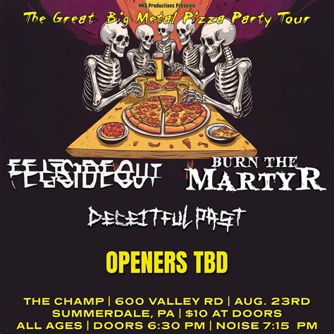 8/23 THE GREAT BIG METAL PIZZA PARTY TOUR: The Champ, The Champ ...