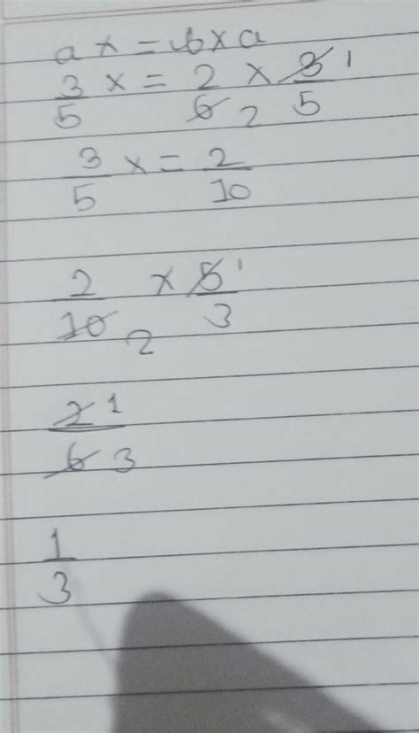 Verify a×=b×a when a=3/5 and b=-2/6 - Brainly.in