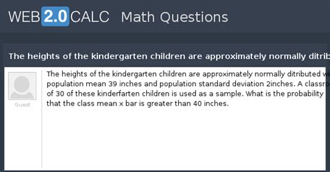 View question - The heights of the kindergarten children are ...
