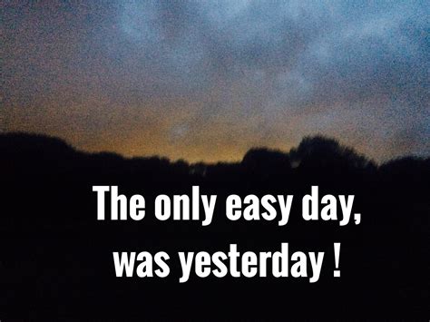 The Only Easy Day Was Yesterday Iphone Wallpaper