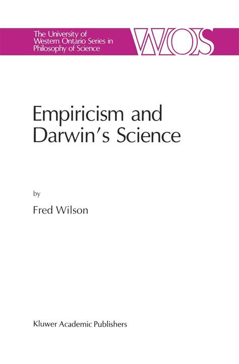 Buy Empiricism and Darwin’s Science: 47 (The Western Ontario Series in ...