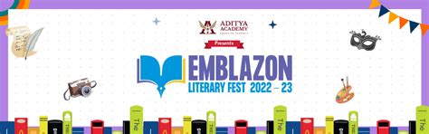 Emblazon Literary Fest 2022 – 2023 - Aditya Academy Group of Schools