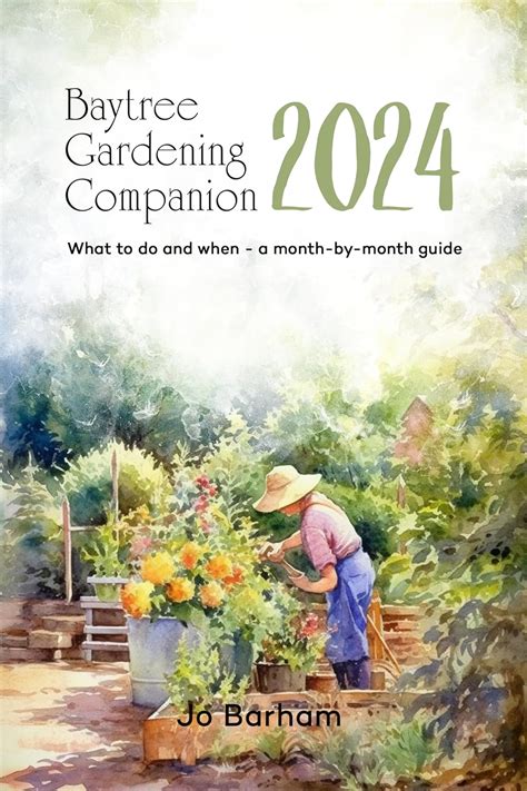 Baytree Gardening Companion 2024: What to do and when - a month - by ...