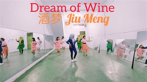 Dream of Wine 酒梦 Jiu Meng -Line Dance [Beginner]