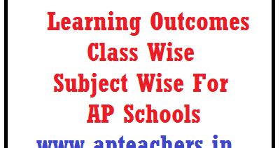 Learning Outcomes Class Wise Subject Wise For AP Schools | APTEACHERS ...