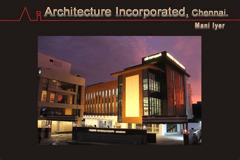 Architecture Incorporated, Chennai.