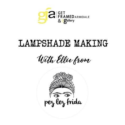 Lampshade making with Ellie (PegLegFrida), Shop 45, Armidale Plaza SC ...