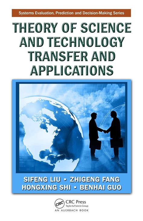 Theory of Science and Technology Transfer and Applications (Systems ...