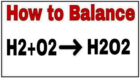 How to balance H2+O2=H2O2|Chemical equation H2+O2=H2O2|Reaction balance ...