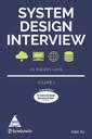 System Design Interview: An insider's Guide – Volume 1 (Greyscale ...