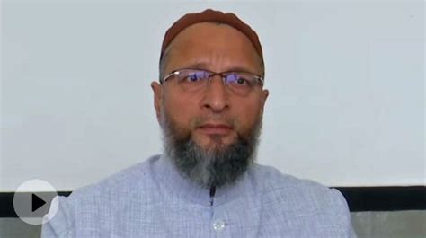 Asaduddin Owaisi Said, If Someone Is From A Terrorist Organization ...