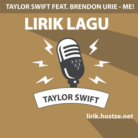 Lirik Lagu ME! - Taylor Swift feat. Brendon Urie - Lirik Hostze - Lirik ...