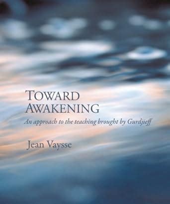 Buy Toward Awakening: An Approach to the Teaching Brought by Gurdjieff ...