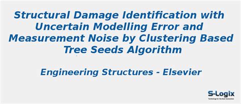 Structural damage identification of noise based tree seeds algorithm ...