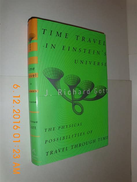 Buy Time Travel in Einstein's Universe: The Physical Possibilities of ...