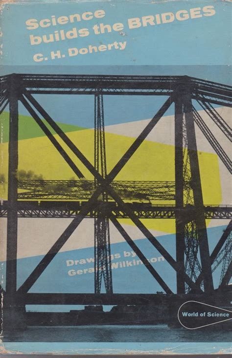 Science Builds the Bridges : Doherty, C.H.: Amazon.in: Books