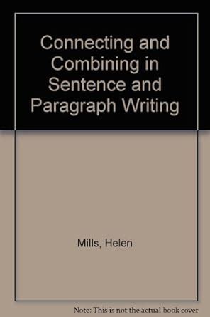 Buy Connecting and Combining in Sentence and Paragraph Writing Book ...