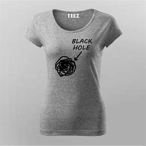 Funny Black Holes Women’s Science T-Shirt – TEEZ.in