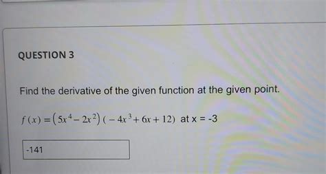 Solved d the derivative of the function f(x)=(secx+tanx)−3 | Chegg.com