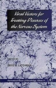 Viral Vectors for Treating Diseases of the Nervous System: Volume 55 ...