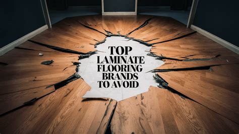 Top Laminate Flooring Brands to Avoid - Opple House