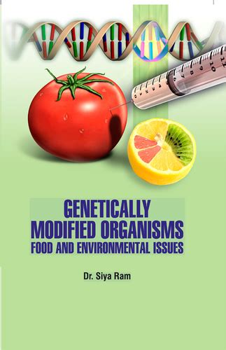 Genetically Modified Organisms: Food and Environmental Issues ...