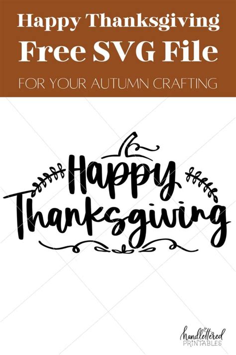 FREE Hand Lettered Happy Thanksgiving SVG File - Hand Lettered Printables